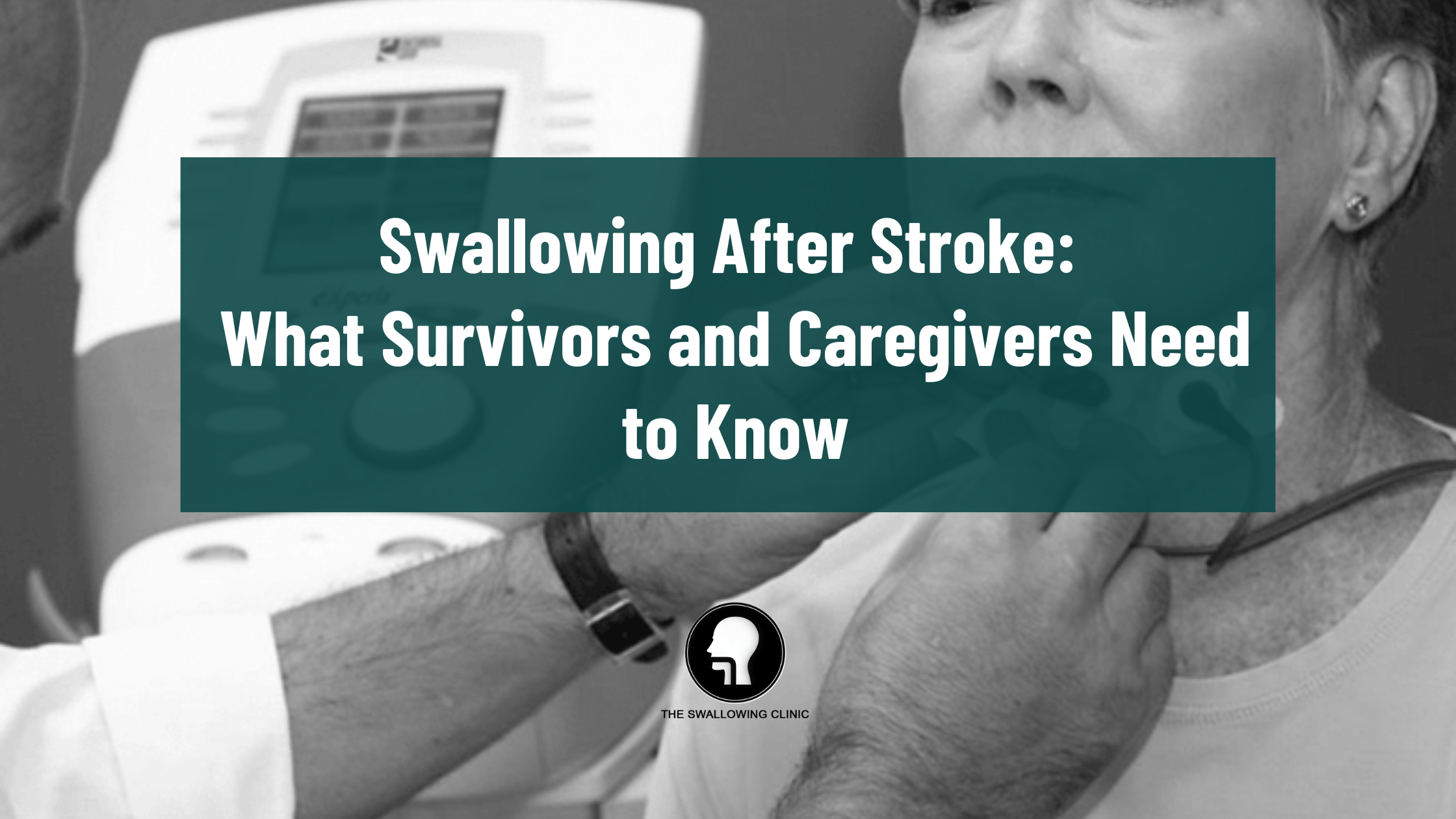 Swallowing After Stroke What Survivors and Caregivers Need to Know